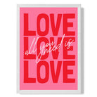 All You Need is Love print in White Wooden Frame
