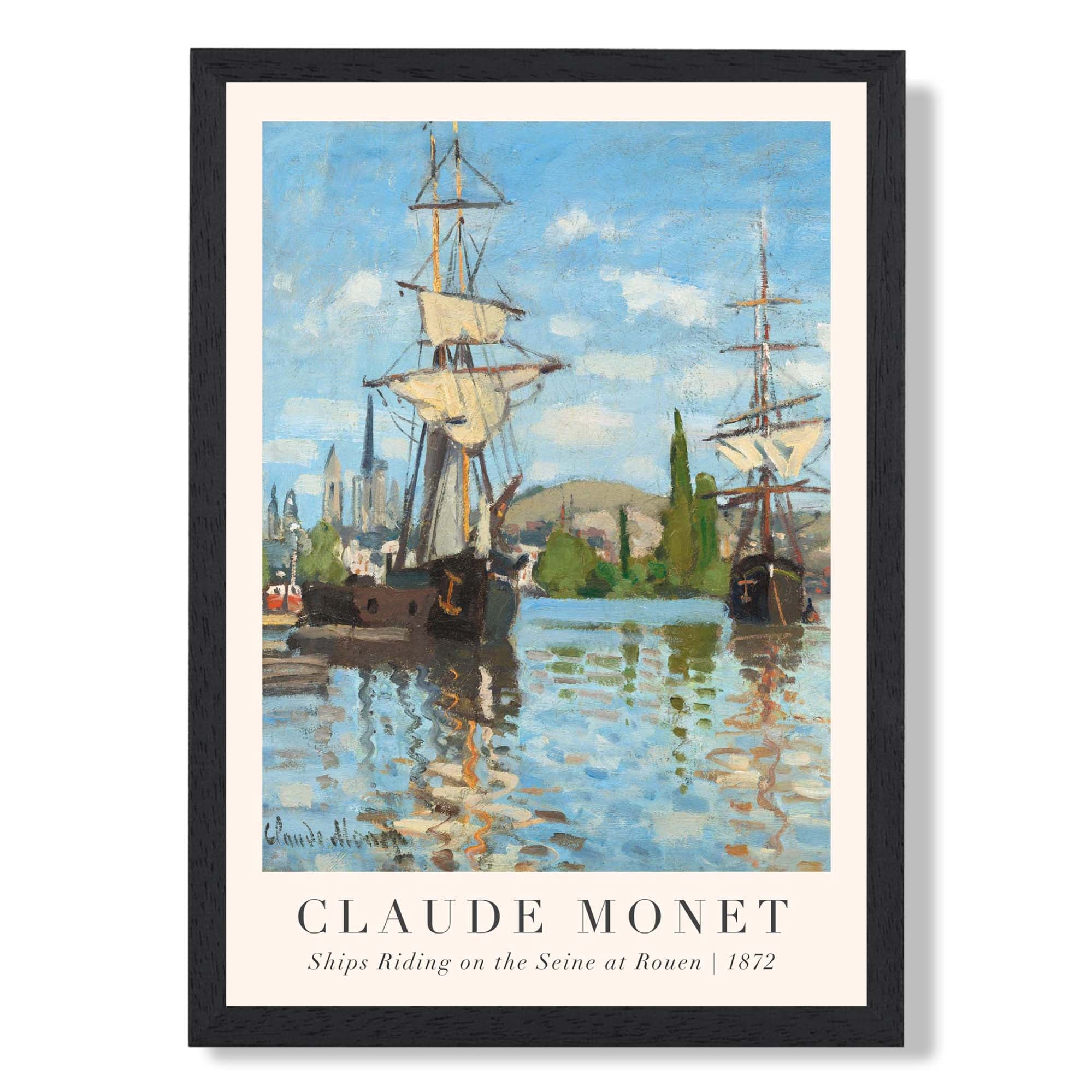 Claude Monet Ships Riding on the Seine at Rouen print in Black Wooden Frame