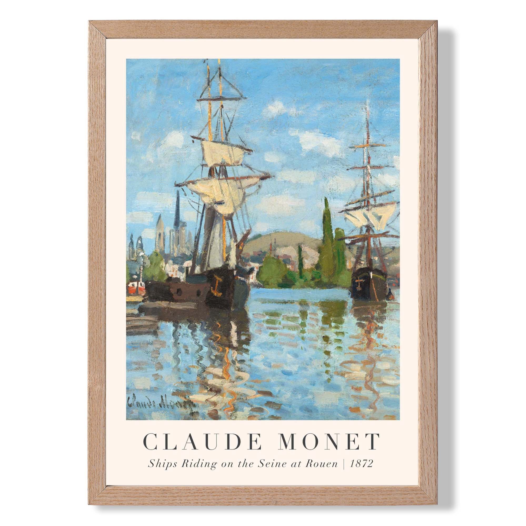 Claude Monet Ships Riding on the Seine at Rouen print in Light Oak Wooden Frame
