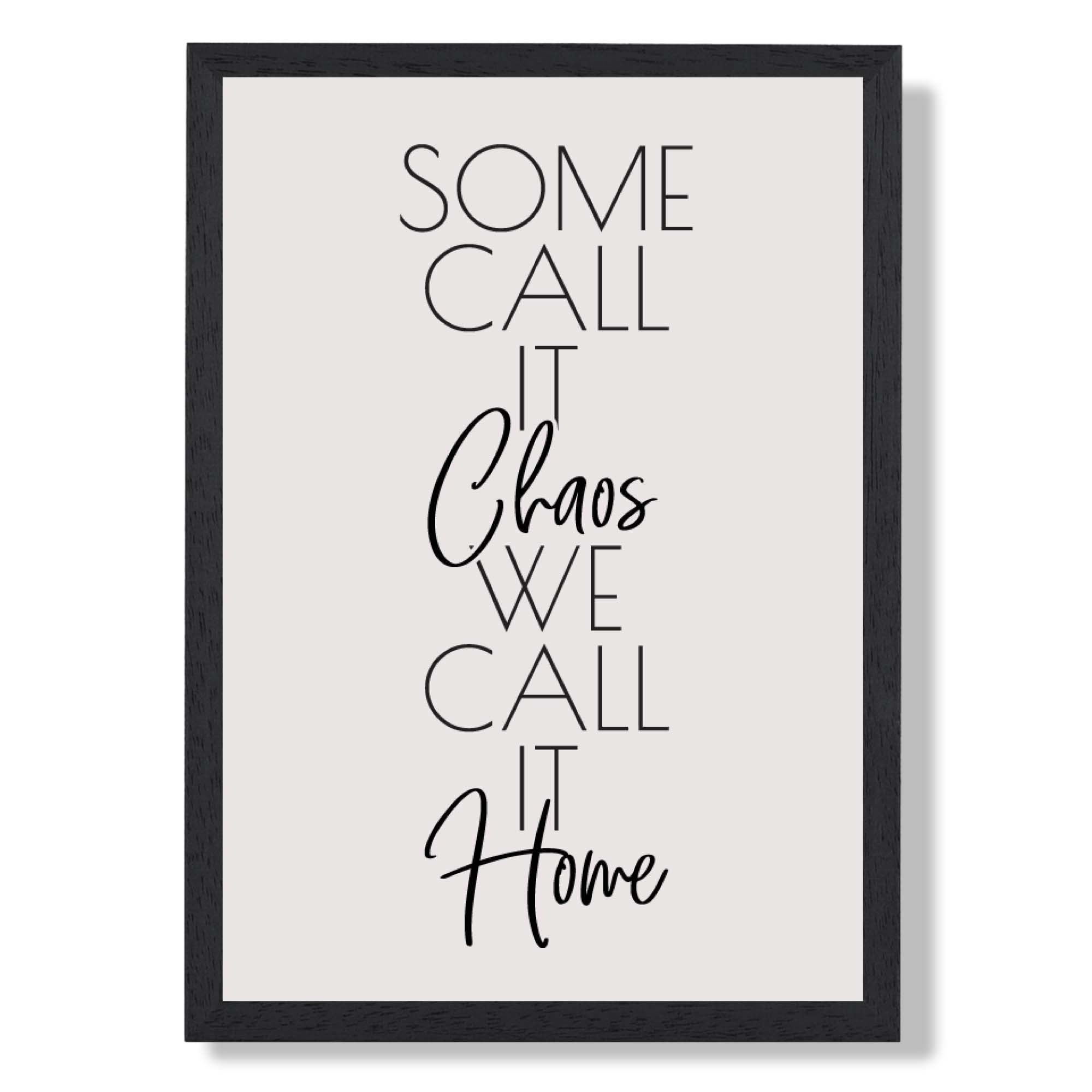 We Call it Home Quote Art Print print in Black Wooden Frame