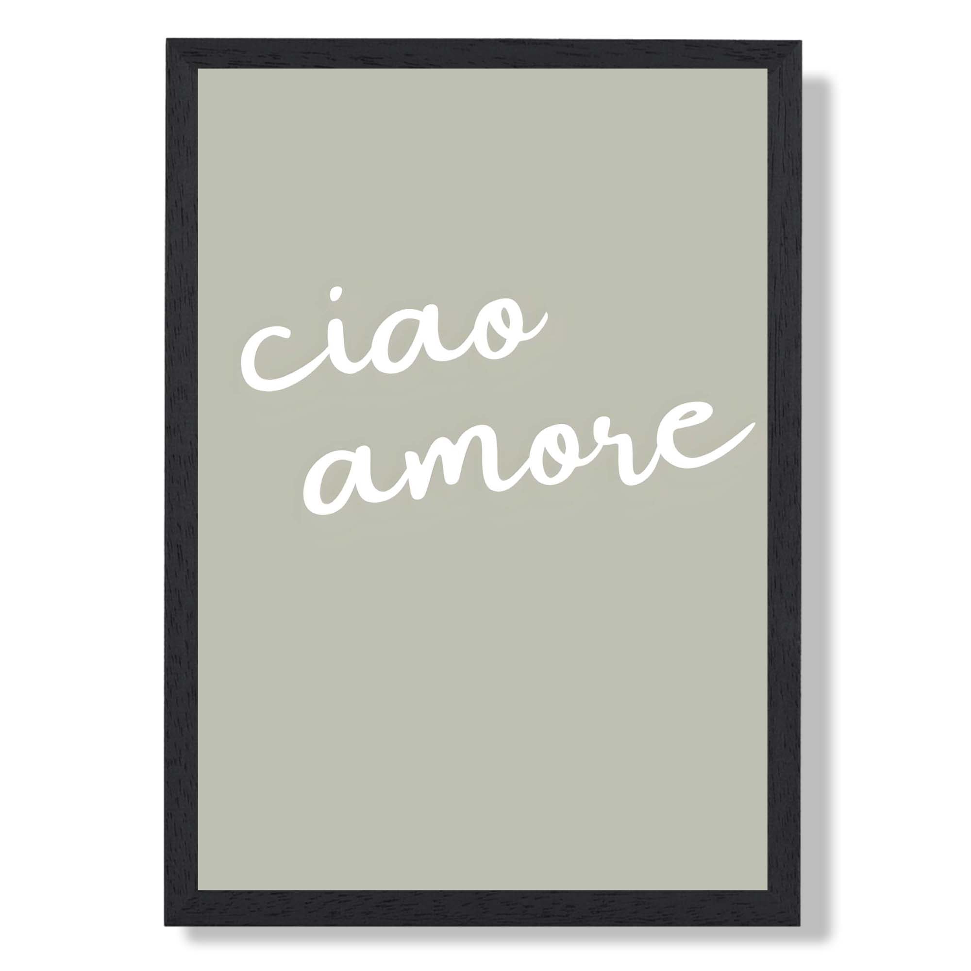 Ciao Amore Quote on Sage Green Art Print print in Black Wooden Frame