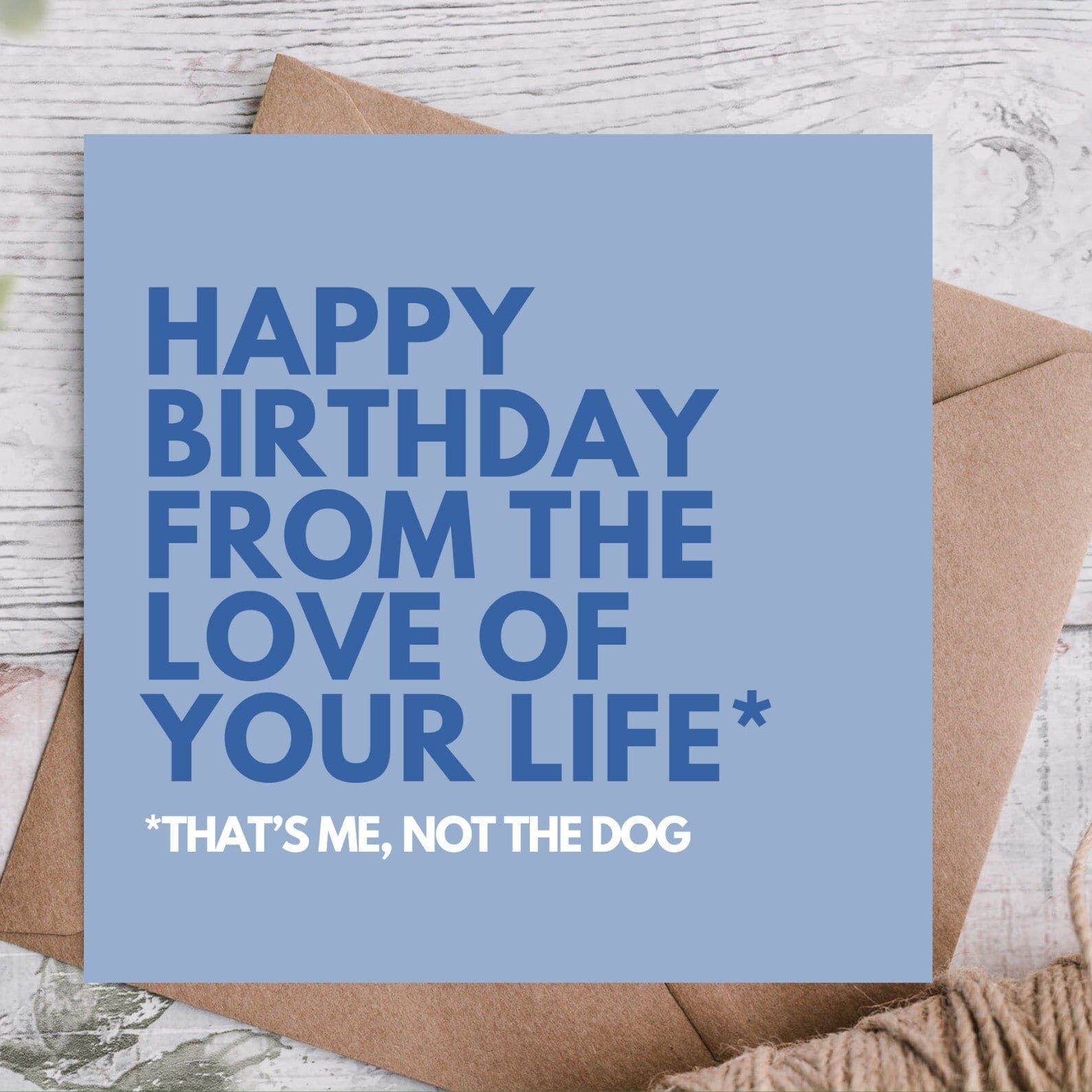 Funny Dog Inspired Birthday Card