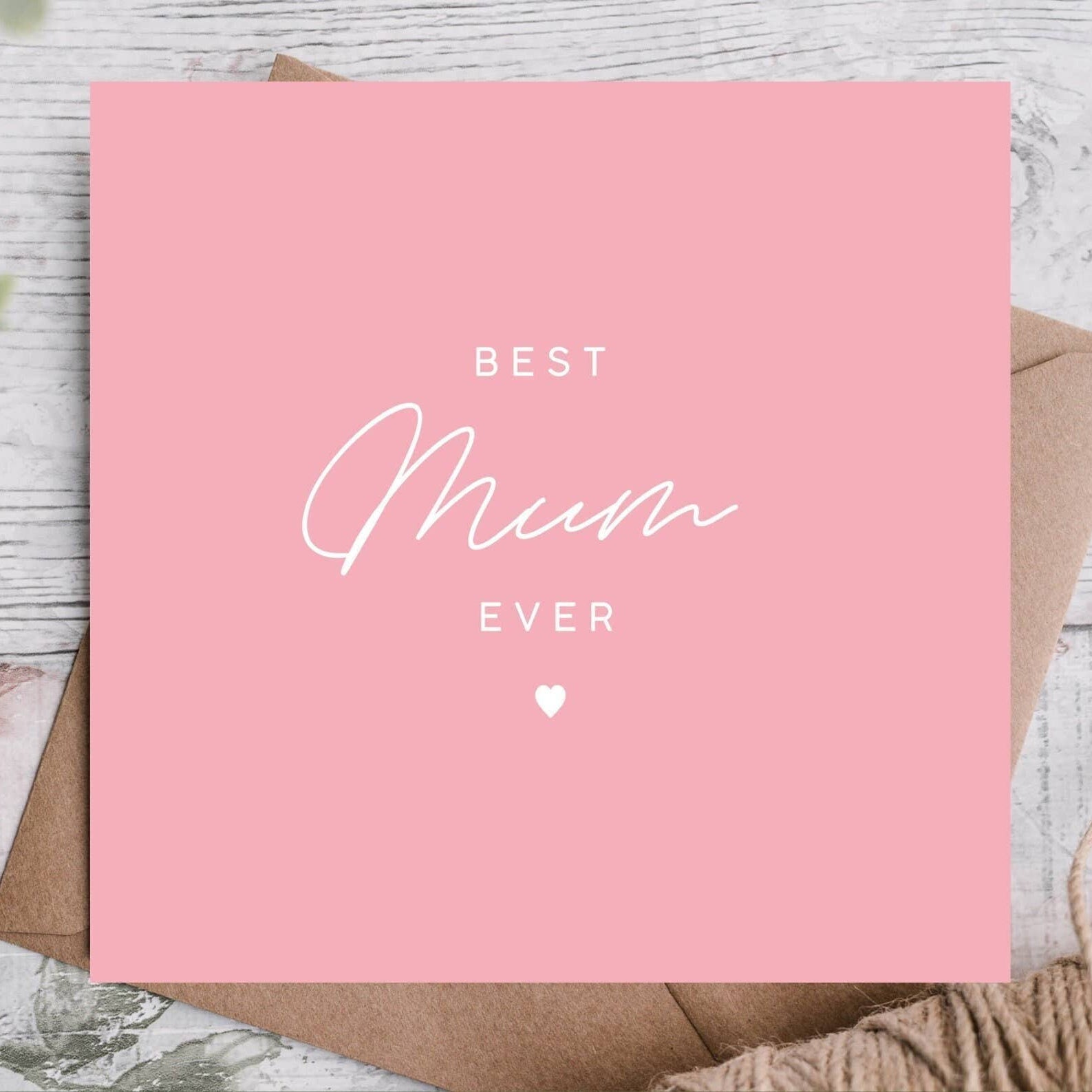Best Mum Ever Greetings Card in Pink