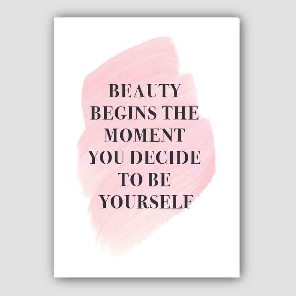 Beauty Begins Pink Print Poster