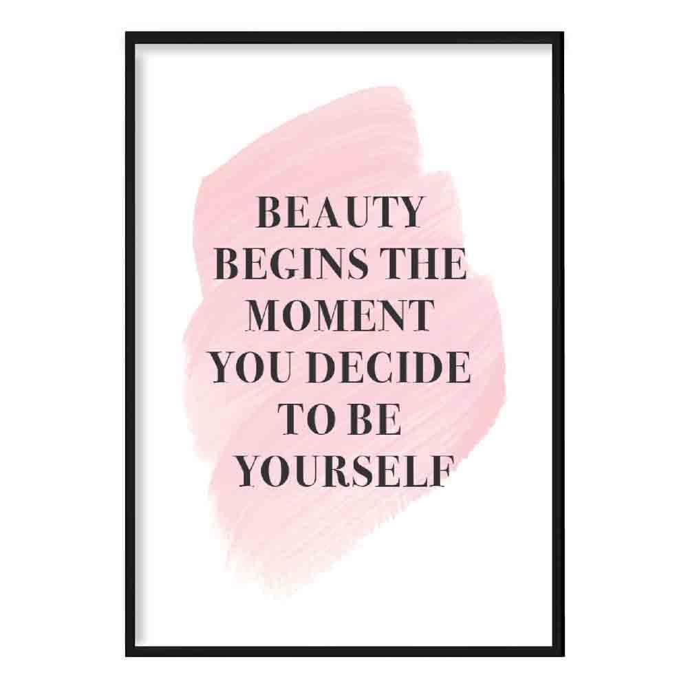 Beauty Begins Pink Print Poster