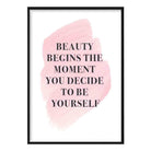 Beauty Begins Pink Print Poster