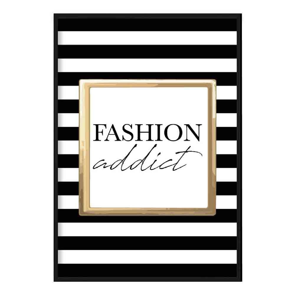 Fashion Addict Print Poster
