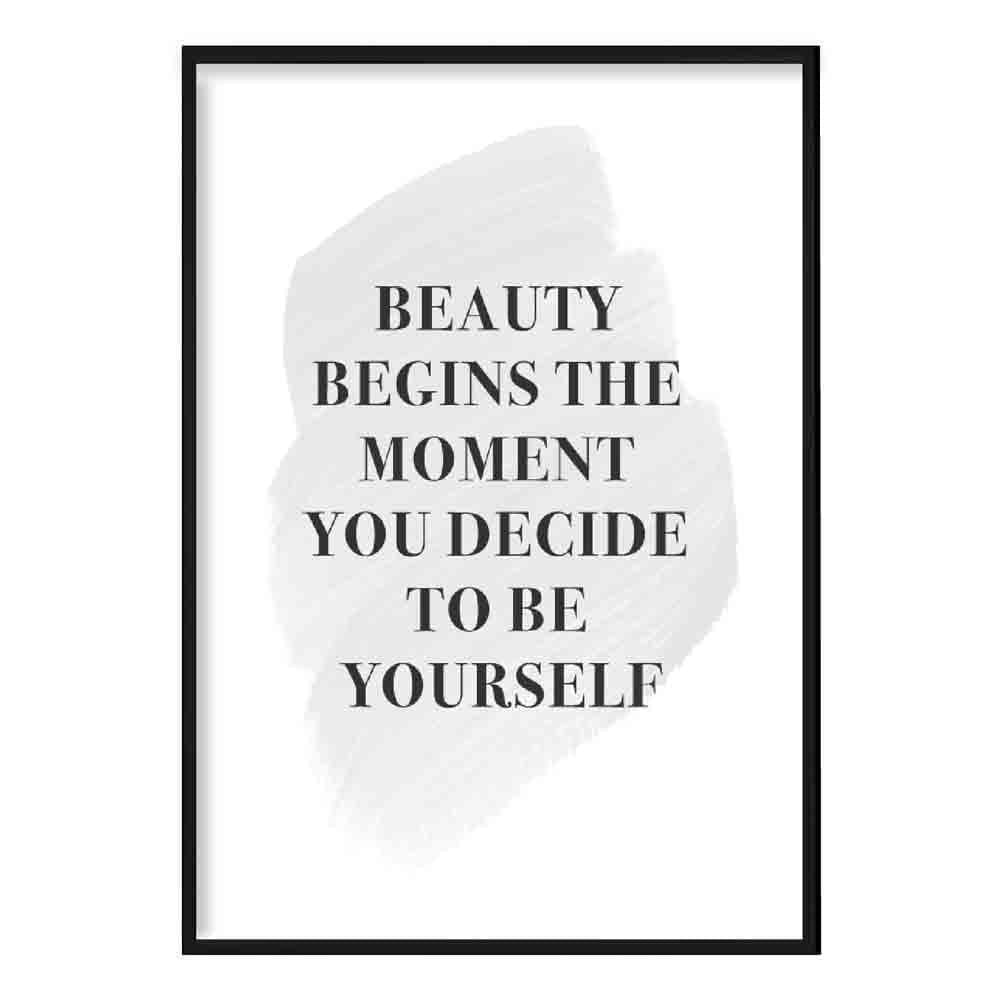 Beauty Begins Grey Print Poster