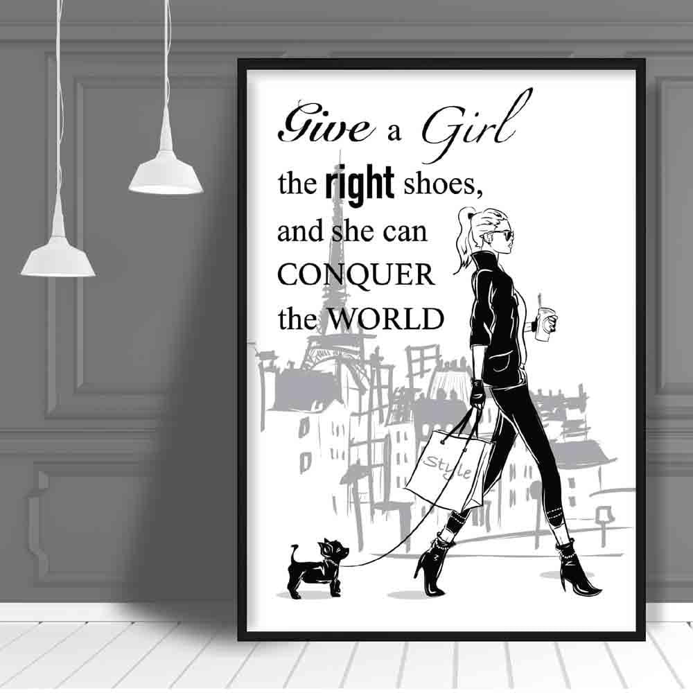 Fashionista Sketch Girl, Give a girl the right shoes' Paris Quote Print