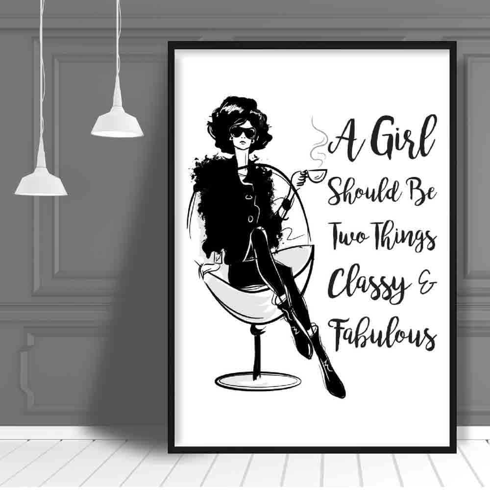 Fashionista 'Two things Classy & Fabulous' Quote Print