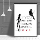 Fashionista 'Buy IT' Quote Print