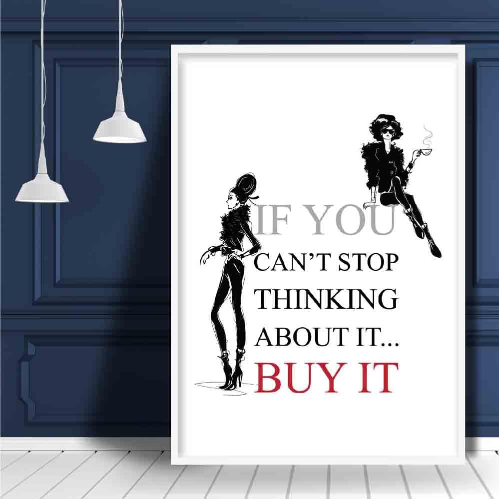 Fashionista 'Buy IT' Quote Print