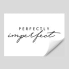 Perfectly Imperfect Quote Poster