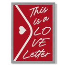 Love Letter print in Light Grey Wooden Frame