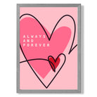 Always and Forever Sketch Hearts print in Light Grey Wooden Frame