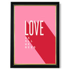 LOVE is all we Need print in Black and Gold Frame