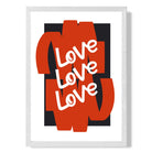 Love Love Love print in White Wooden Frame