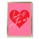 Love is in the Air print in Gold Wooden Frame