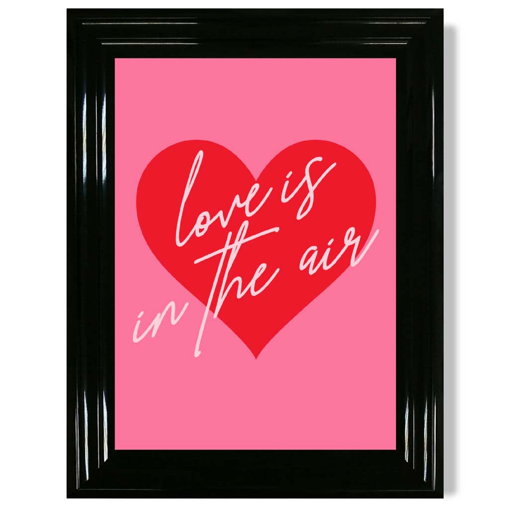 Love is in the Air print in Black Glossy Frame