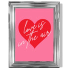 Love is in the Air print in Chrome Glossy Frame