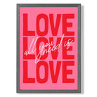 All You Need is Love print in Dark Grey Wooden Frame