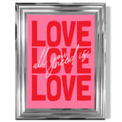 All You Need is Love print in Chrome Glossy Frame