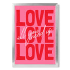 All You Need is Love print in Silver Wooden Frame