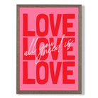 All You Need is Love print in Walnut Wooden Frame