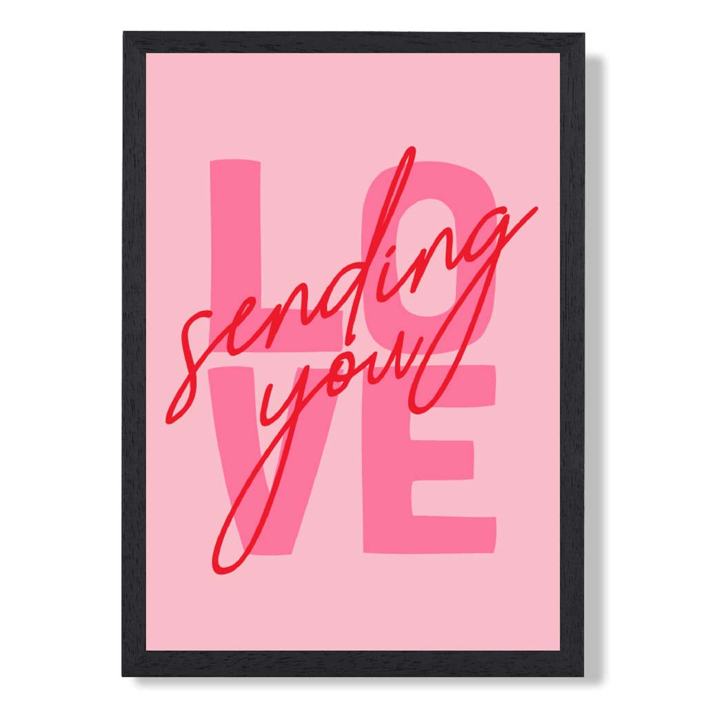 Sending You Love print in Black Wooden Frame