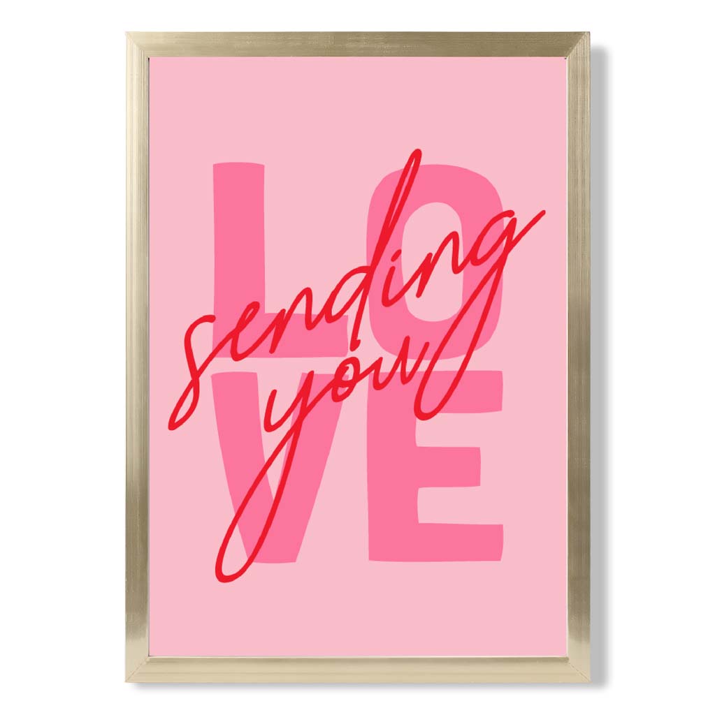 Sending You Love print in Gold Wooden Frame