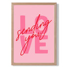 Sending You Love print in Light Oak Wooden Frame