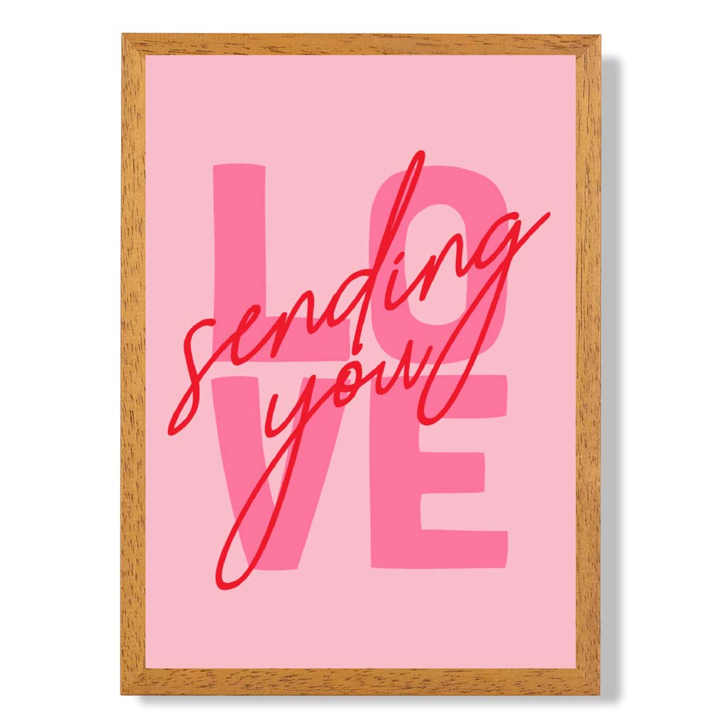 Sending You Love print in Oak Wooden Frame