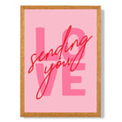 Sending You Love print in Oak Wooden Frame