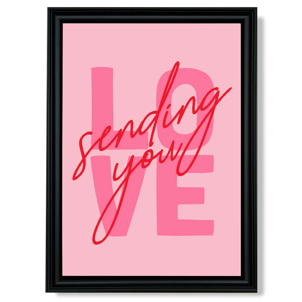 Sending You Love print in Black Scoop Frame