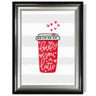 Love you a Latte print in Gradient Glossy Frame