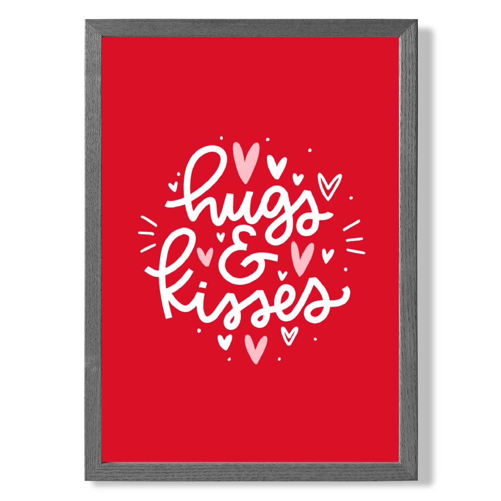 Hugs and Kisses print in Dark Grey Wooden Frame