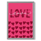 Love with Hearts Pink print in Light Grey Wooden Frame