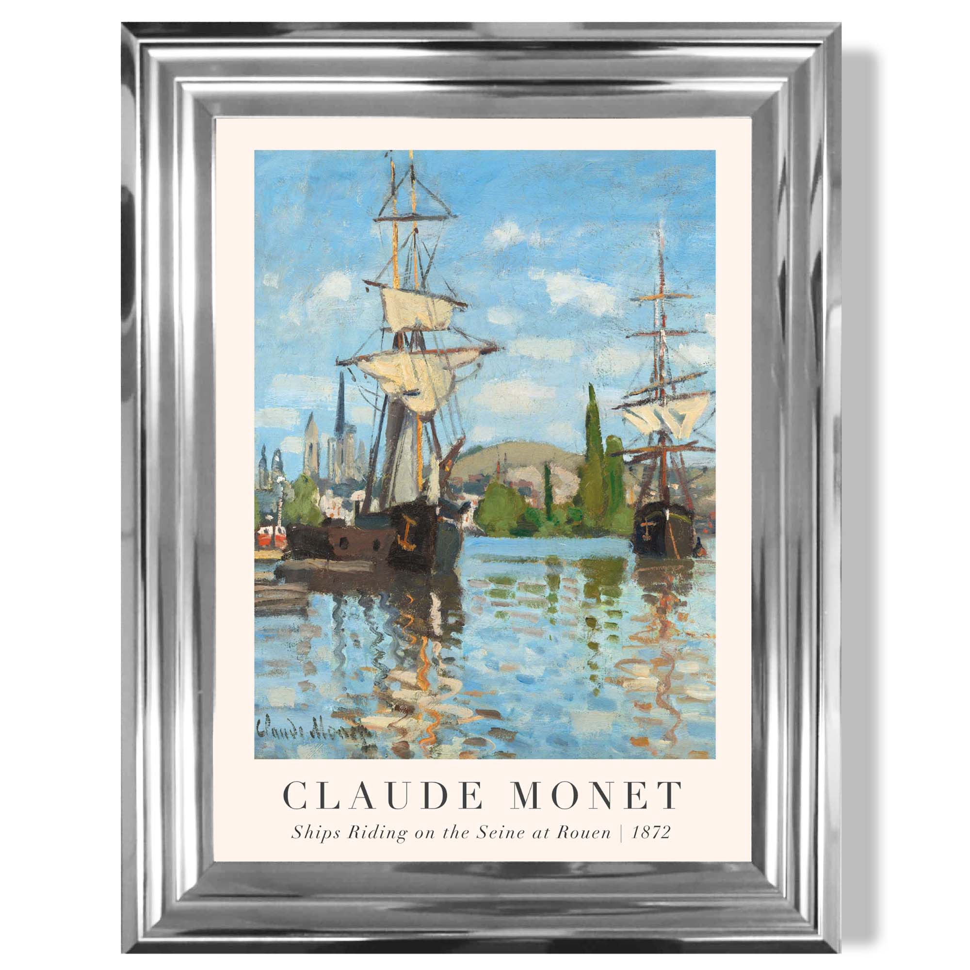 Claude Monet Ships Riding on the Seine at Rouen print in Chrome Glossy Frame