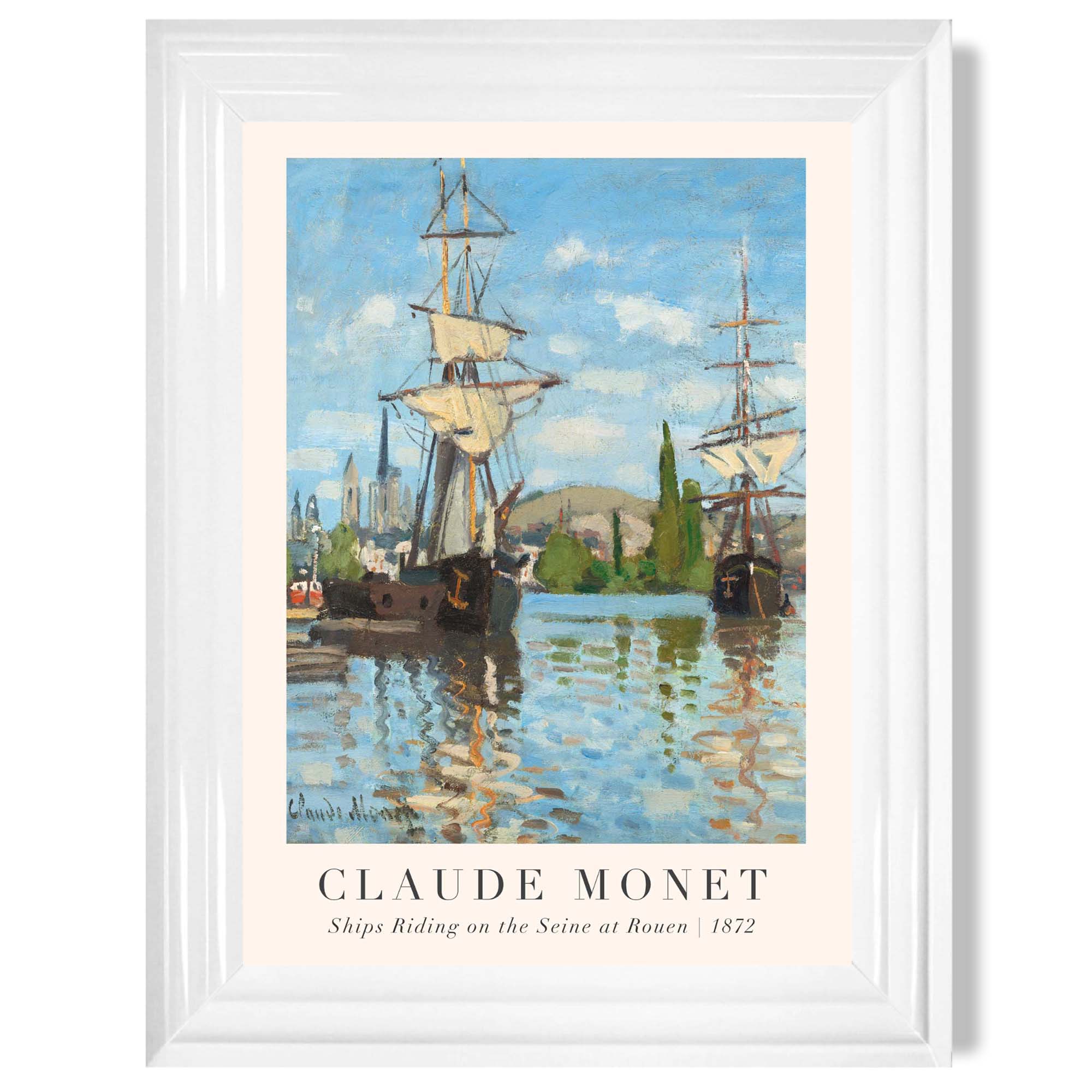 Claude Monet Ships Riding on the Seine at Rouen print in White Glossy Frame