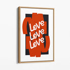 Love Love Love Canvas Art Print with Oak Float Frame