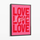 All You Need is Love Canvas Art Print with Grey Float Frame