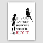 Fashionista 'Buy IT' Quote Print